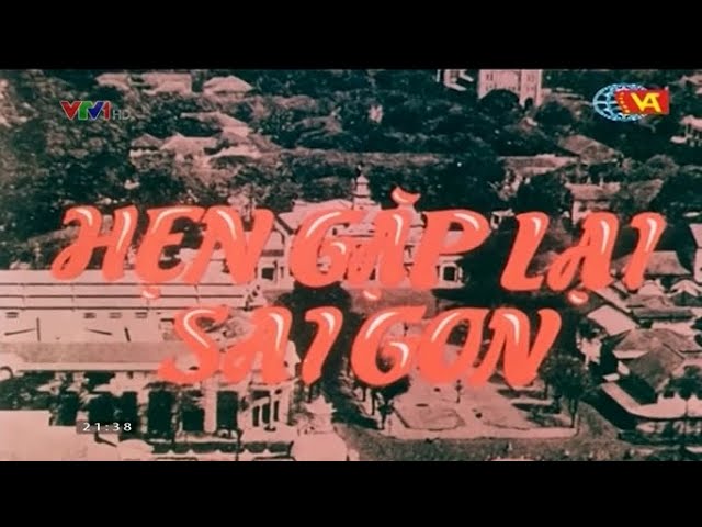 Phim về Bác Hồ: Hẹn gặp lại Sài Gòn