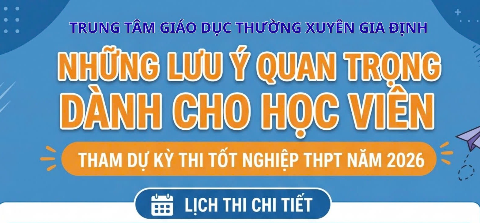 NHỮNG LƯU Ý QUAN TRỌNG DÀNH CHO HỌC VIÊN THAM DỰ KỲ THI TỐT NGHIỆP THPT NĂM 2026
