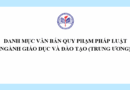 DANH MỤC VĂN BẢN QUY PHẠM PHÁP LUẬT NGÀNH GIÁO DỤC VÀ ĐÀO TẠO (TRUNG ƯƠNG)