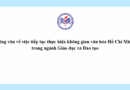 Công văn về việc tiếp tục thực hiện không gian văn hóa Hồ Chí Minh trong ngành Giáo dục và Đào tạo