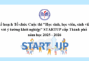Kế hoạch Tổ chức Cuộc thi “Học sinh, học viên, sinh viên với ý tưởng khởi nghiệp” STARTUP cấp Thành phố năm học 2025 – 2026