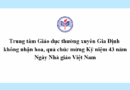 Trung tâm Giáo dục thường xuyên Gia Định không nhận hoa, quà chúc mừng Kỷ niệm 43 năm Ngày Nhà giáo Việt Nam (Đính kèm Công văn số 4417/SGDĐT-VP)
