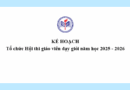 Kế hoạch Tổ chức Hội thi giáo viên dạy giỏi năm học 2025 – 2026