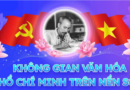 KHÔNG GIAN VĂN HÓA HỒ CHÍ MINH TRÊN NỀN SỐ