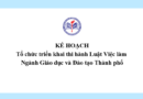 Kế hoạch Tổ chức triển khai thi hành Luật Việc làm Ngành Giáo dục và Đào tạo Thành phố