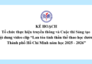 Kế hoạch Tổ chức thực hiện truyền thông và Cuộc thi Sáng tạo nội dung video clip “Lan tỏa tinh thần thể thao học đường Thành phố Hồ Chí Minh năm học 2025 – 2026”
