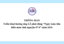 Thông báo Triển khai hưởng ứng Lễ phát động “Ngày toàn dân hiến máu tình nguyện 07/4” năm 2026