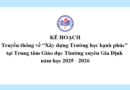 Kế hoạch Truyền thông về “Xây dựng Trường học hạnh phúc” tại Trung tâm Giáo dục Thường xuyên Gia Định năm học 2025 – 2026