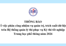 Thông báo về việc phân công nhiệm vụ quản trị, trích xuất dữ liệu trên Hệ thống quản lý thi phục vụ Kỳ thi tốt nghiệp Trung học phổ thông năm 2026